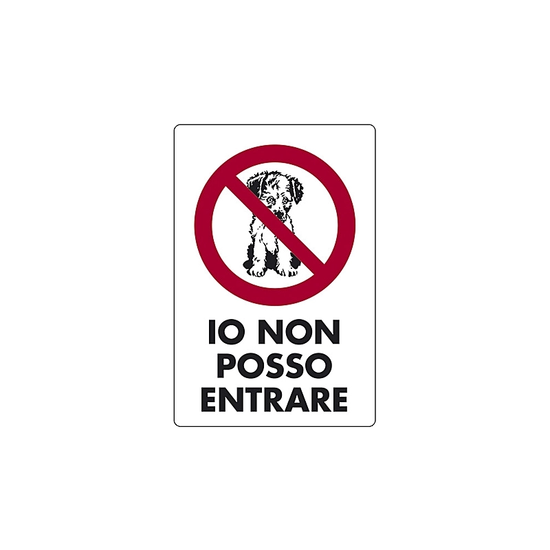 CARTELLO 'IO NON POSSO ENTRARE'