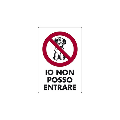 CARTELLO 'IO NON POSSO ENTRARE'