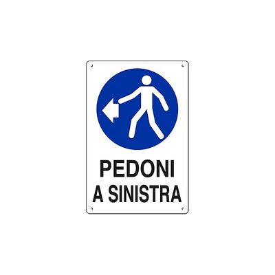 CARTELLO 'PEDONI A SINISTRA'
